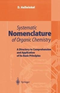 Systematic Nomenclature of Organic Chemistry (eBook, PDF) - Hellwinkel, D.
