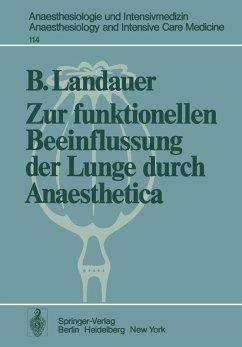 Zur funktionellen Beeinflussung der Lunge durch Anaesthetica (eBook, PDF) - Landauer, B.