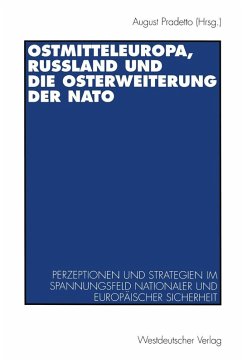 Ostmitteleuropa, Rußland und die Osterweiterung der NATO (eBook, PDF)