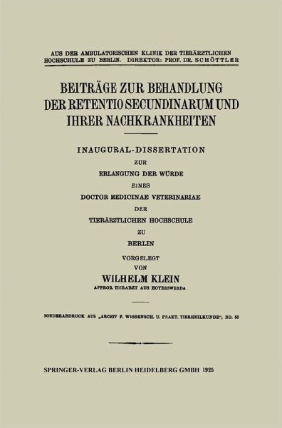 Beiträge zur Behandlung der Retentio Secundinarum und Ihrer Nachkrankheiten (eBook, PDF)