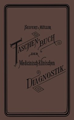 Taschenbuch der Medicinisch-Klinischen Diagnostik (eBook, PDF) - Müller, Friedrich; Seifert, Otto