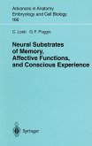 Neural Substrates of Memory, Affective Functions, and Conscious Experience (eBook, PDF)