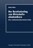 Der Berufseinstieg von Wirtschaftsakademikern (eBook, PDF)