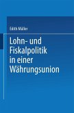 Lohn- und Fiskalpolitik in einer Währungsunion (eBook, PDF)