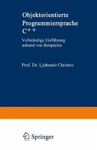 Objektorientierte Programmiersprache C++ (eBook, PDF) - Christov, Ljubomir