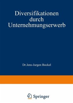 Diversifikationen durch Unternehmungserwerb (eBook, PDF) - Böckel, Jens-Jürgen