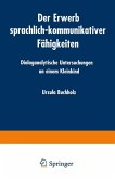 Der Erwerb sprachlich-kommunikativer Fähigkeiten (eBook, PDF)