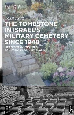 The Tombstone in Israel's Military Cemetery since 1948 (eBook, PDF) - Katz, Yossi