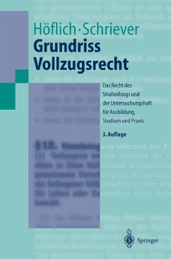 Grundriss Vollzugsrecht (eBook, PDF) - Höflich, Peter; Schriever, Wolfgang