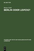 Berlin oder Leipzig? (eBook, PDF)