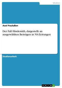 Der Fall Hindemith, dargestellt an ausgewählten Beiträgen in NS-Zeitungen (eBook, PDF)