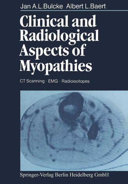 Clinical and Radiological Aspects of Myopathies (eBook, PDF) Clinical and Radiological Aspects of Myopathies (eBook, PDF)