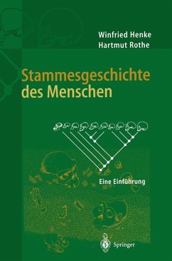 Stammesgeschichte des Menschen (eBook, PDF) - Henke, Winfried; Rothe, Hartmut