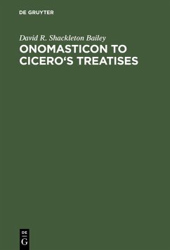 Onomasticon to Cicero's Treatises (eBook, PDF) - Shackleton Bailey, David R.