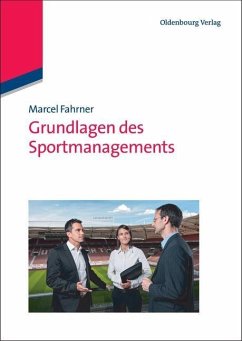 Grundlagen des Sportmanagements (eBook, PDF) - Fahrner, Marcel