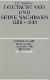Deutschland und seine Nachbarn 1200-1500 (eBook, PDF)