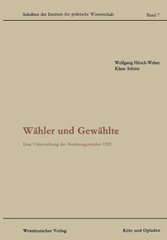 Wähler und Gewählte (eBook, PDF) - Hirsch-Weber, Wolfgang; Schütz, Klaus