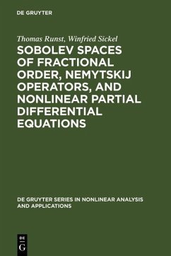 Sobolev Spaces of Fractional Order, Nemytskij Operators, and Nonlinear Partial Differential Equations (eBook, PDF) - Runst, Thomas; Sickel, Winfried