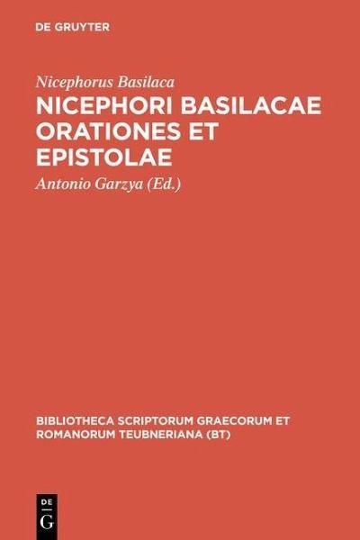 Nicephori Basilacae orationes et epistolae (eBook, PDF) Nicephori Basilacae orationes et epistolae (eBook, PDF)