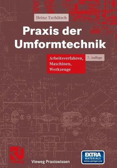 Praxis der Umformtechnik (eBook, PDF) - Tschätsch, Heinz