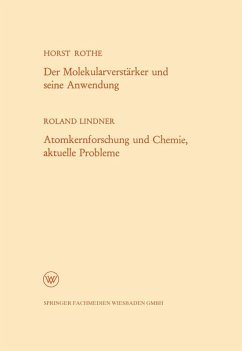 Der Molekularverstärker und seine Anwendung / Atomkernforschung und Chemie, aktuelle Probleme (eBook, PDF) - Lindner, Horst