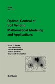 Optimal Control of Soil Venting: Mathematical Modeling and Applications (eBook, PDF)