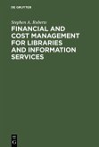 Financial and Cost Management for Libraries and Information Services (eBook, PDF)