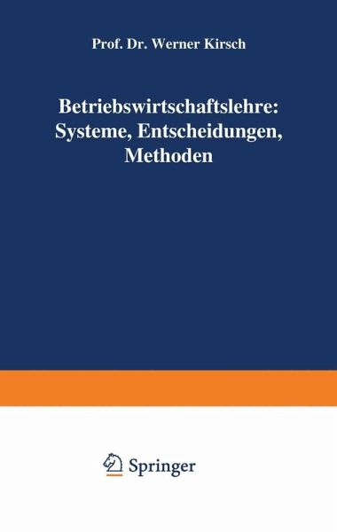 Betriebswirtschaftslehre: Systeme, Entscheidungen, Methoden (eBook, PDF)