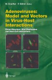 Adenoviruses: Model and Vectors in Virus-Host Interactions (eBook, PDF)