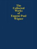 The Collected Works of Eugene Paul Wigner (eBook, PDF)