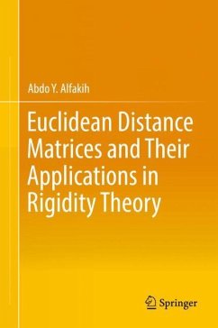 Euclidean Distance Matrices and Their Applications in Rigidity Theory - Alfakih, Abdo Y.