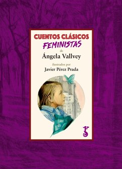 Cuentos clásicos feministas (eBook, ePUB) - Vallvey, Ángela