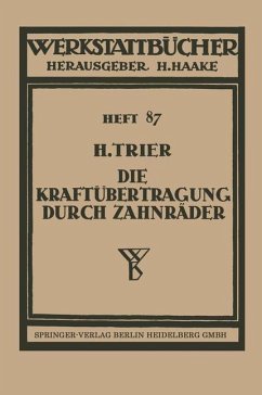 Die Kraftübertragung durch Zahnräder (eBook, PDF) - Trier, Hermann
