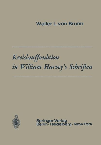 Kreislauffunktion in William Harvey's Schriften (eBook, PDF) Kreislauffunktion in William Harvey's Schriften (eBook, PDF)