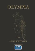 Olympia, Das Fest und Seine Stätte (eBook, PDF)