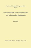 Granulocytopoese unter physiologischen und pathologischen Bedingungen (eBook, PDF)