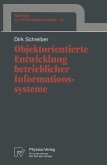 Objektorientierte Entwicklung betrieblicher Informationssysteme (eBook, PDF)