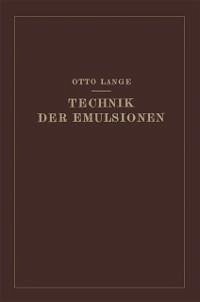 Technik der Emulsionen (eBook, PDF) - Lange, Otto