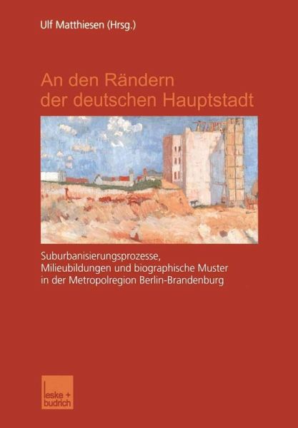 An den Rändern der deutschen Hauptstadt (eBook, PDF)
