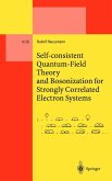 Self-consistent Quantum-Field Theory and Bosonization for Strongly Correlated Electron Systems (eBook, PDF)