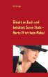 Glaubt an Euch und behaltet Euren Stolz... - Bild 1