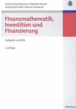 Finanzmathematik, Investition und Finanzierung (eBook, PDF) - Drees-Behrens, Christa; Kirspel, Matthias; Schmidt, Andreas; Schwanke, Helmut