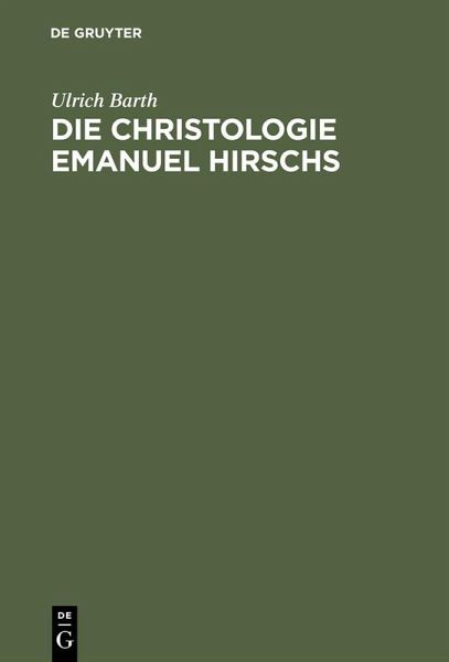 Die Christologie Emanuel Hirschs (eBook, PDF)