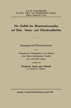 Der Einfluß des Menstruationszyklus auf Hals, Nasen und Ohrenkrankheiten (eBook, PDF) - Jensen, Margarete