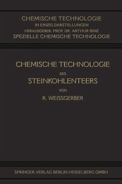 Chemische Technologie des Steinkohlenteers (eBook, PDF) - Weißgerber, Richard