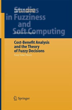 Cost-Benefit Analysis and the Theory of Fuzzy Decisions (eBook, PDF) - Dompere, Kofi Kissi