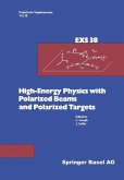 High-Energy Physics with Polarized Beams and Polarized Targets (eBook, PDF)