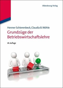 Grundzüge der Betriebswirtschaftslehre (eBook, PDF) - Schierenbeck, Henner; Wöhle, Claudia B.