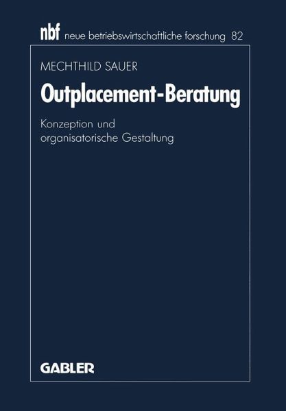 Outplacement-Beratung (eBook, PDF) Outplacement-Beratung (eBook, PDF)