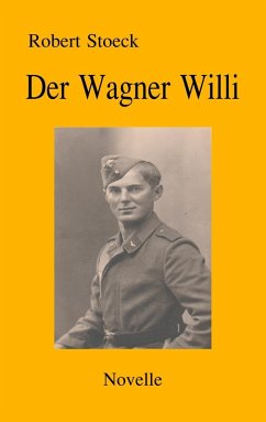Der Wagner Willi (eBook, ePUB) - Stoeck, Robert